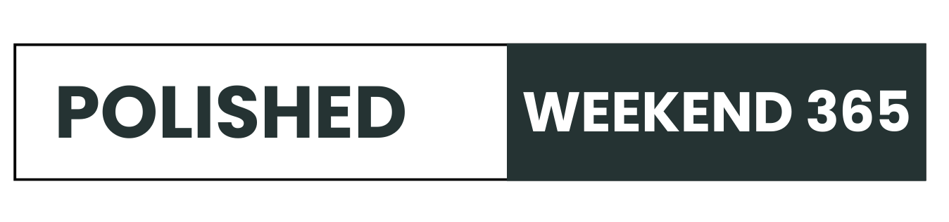 Polished Weekend 365